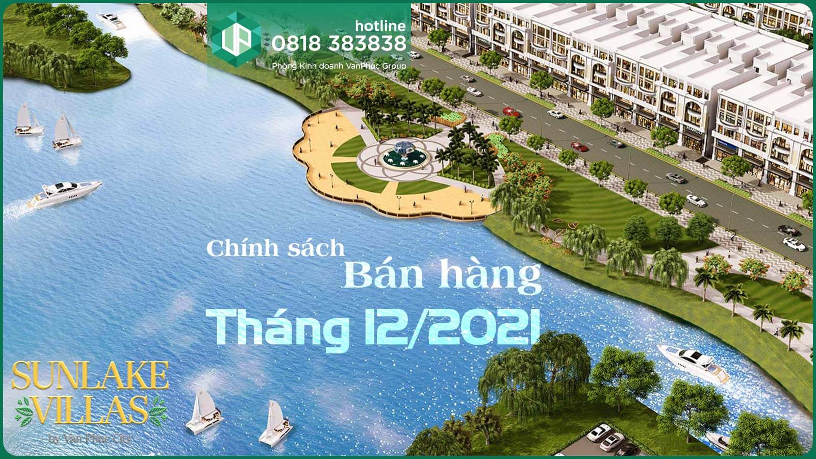 Chính sách bán hàng Van Phuc City áp dụng biệt thự phố SunLake Villas tháng 12/2021